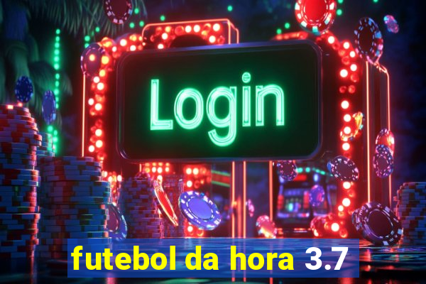 futebol da hora 3.7